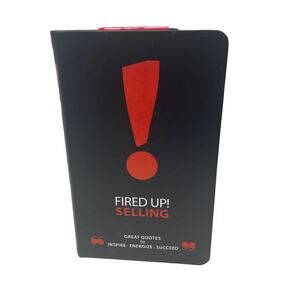 New 2017 Fired Up Selling Great Quotes to Inspire Energize Succeed Hardback Book
